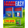 Learn French: 3 Books in 1! A Fast and Easy Guide for Beginners to Learn Conversational French & Short Stories for Beginners PLUS Learn Languages BONU