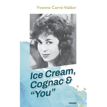 Ice Cream, Cognac & "You"