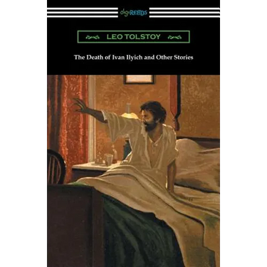 The Death of Ivan Ilyich and Other Stories