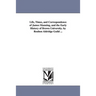 Life, Times, and Correspondence of James Manning, and the Early History of Brown University. by Reuben Aldridge Guild ...