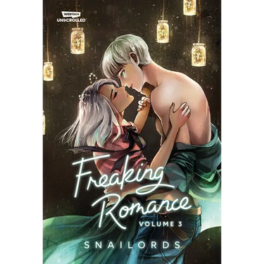 Freaking Romance, Vol. 3: A Webtoon Unscrolled Graphic Novel