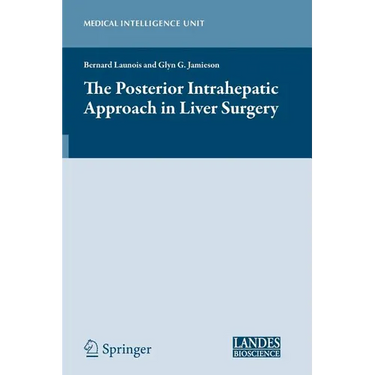 The Posterior Intrahepatic Approach in Liver Surgery