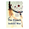The French and Indian War (Vol. 1-6)