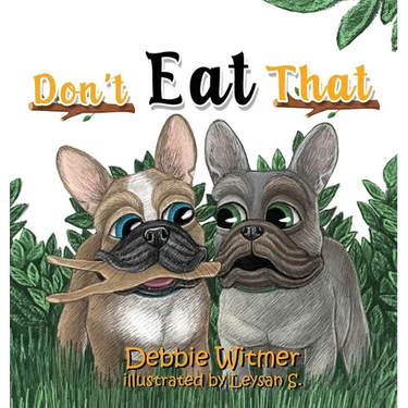 Don't Eat That!: An Absolutely True Story of Buzz