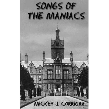 Songs of the Maniacs
