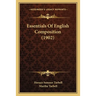 Essentials Of English Composition (1902)