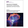 Generative AI Unleashed: Advancements, Transformative Applications and Future Frontiers
