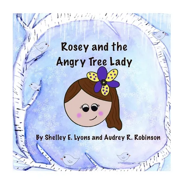 Rosey and the Angry Tree Lady