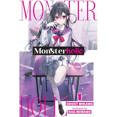 Monsterholic, Vol. 1 (Novel)
