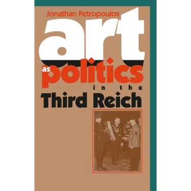 Art as Politics in the Third Reich