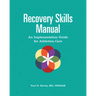 Recovery Skills Manual: An Implementation Guide for Addiction Care