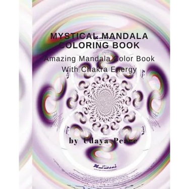 Mystical Mandala Coloring Book With Chakra Energy Root Charka: Amazing Mandala Color Book With Chakra Energy