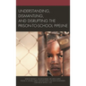 Understanding, Dismantling, and Disrupting the Prison-To-School Pipeline