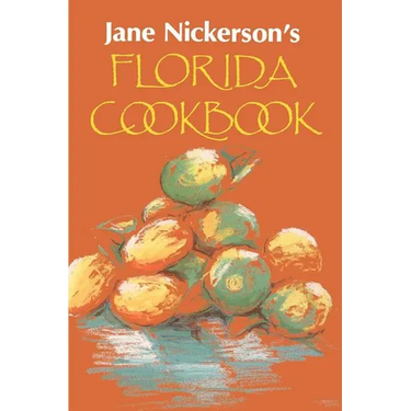Jane Nickerson's Florida Cookbook
