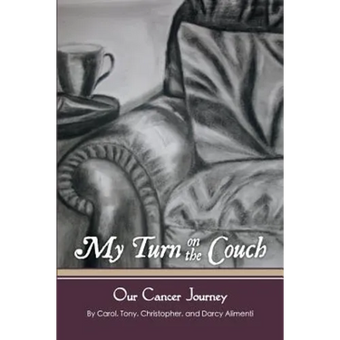 My Turn on the Couch: Our Cancer Journey