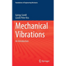 Mechanical Vibrations: An Introduction