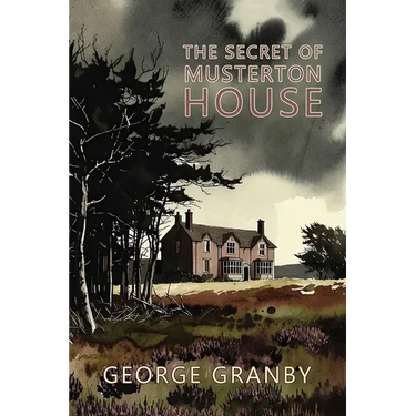 The Secret of Musterton House