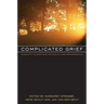 Complicated Grief: Scientific Foundations for Health Care Professionals