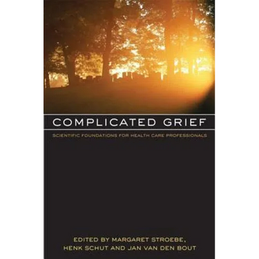 Complicated Grief: Scientific Foundations for Health Care Professionals