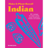 Make It Plant-Based! Indian: 50+ Recipes for Vegan Curries, Chaat, Breakfasts, Breads, and Sweets