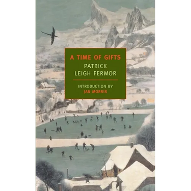A Time of Gifts: On Foot to Constantinople: From the Hook of Holland to the Middle Danube