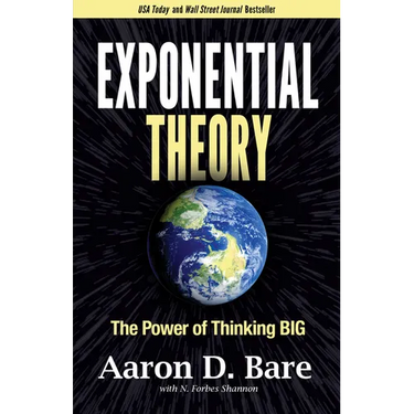 Exponential Theory: The Power of Thinking Big