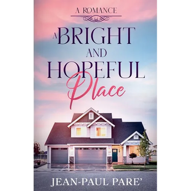 A Bright and Hopeful Place