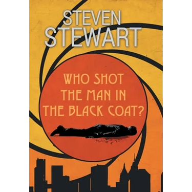 Who Shot the Man in the Black Coat?