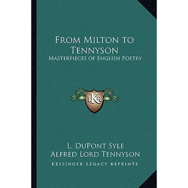 From Milton to Tennyson: Masterpieces of English Poetry