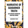 Narrative of Sojourner Truth (an African American Heritage Book)