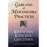 Garland of Mahamudra Practices