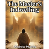 The Master's Indwelling