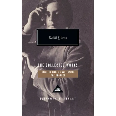 The Collected Works of Kahlil Gibran
