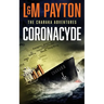 Coronacyde: The Charaka Adventures