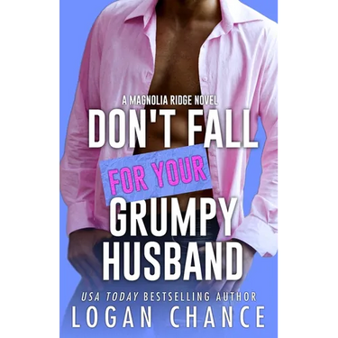 Don't Fall For Your Grumpy Husband