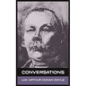 Conversations with Arthur Conan Doyle