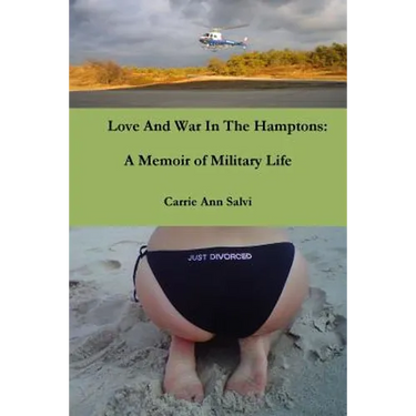Love And War in The Hamptons: A Memoir of Military Life