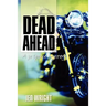 Dead Ahead