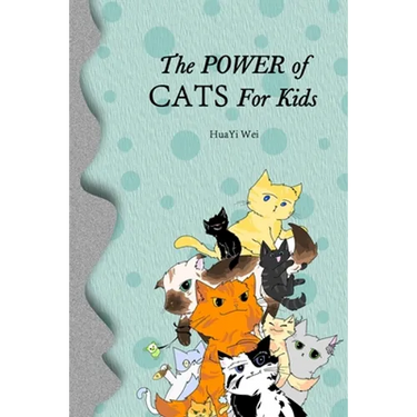 The Power of Cats For Kids