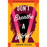 Don't Breathe a Word