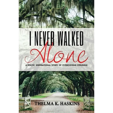 I Never Walked Alone