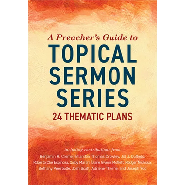 A Preacher's Guide to Topical Sermon Series