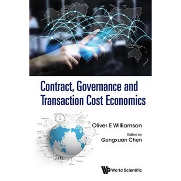 Contract, Governance and Transaction Cost Economics