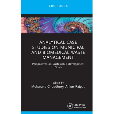 Analytical Case Studies on Municipal and Biomedical Waste Management: Perspectives on Sustainable Development Goals