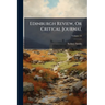 Edinburgh Review, Or Critical Journal; Volume 13