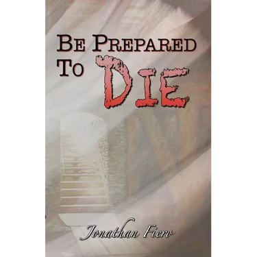 Be Prepared to Die
