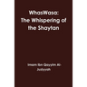 WhasWasa: The Whispering of the Shaytan (Devil)