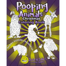 Pooping Animals: Have A Pooingly Fun Yuletide With This Great Funny and Inappropriate Pooping Coloring Book for those with a Rude Sense of Humour.