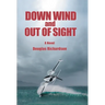 Down Wind and out of Sight