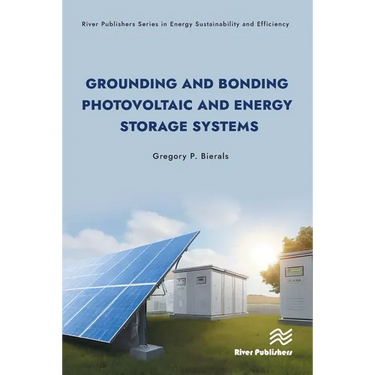 Grounding and Bonding Photovoltaic and Energy Storage Systems